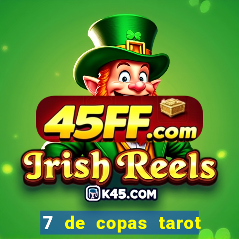 7 de copas tarot significado amor